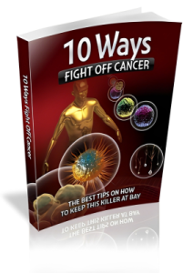 10 Ways Fight Off Cancer