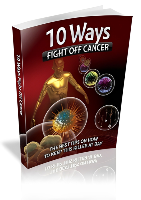 10 ways fight off cancer