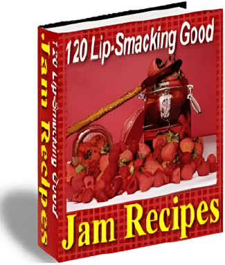 120 Lip Smacking Good Jam Recipes