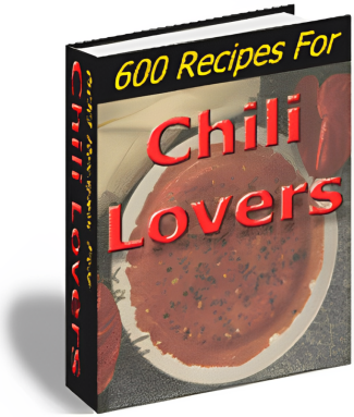 600 Recipes For Chili Lovers