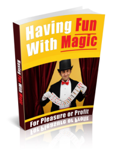 Having Fun With Magic