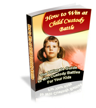 How to win at child custody battle