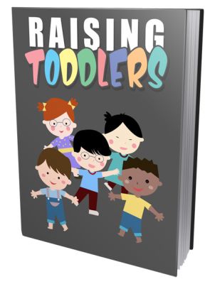 Raising toddlers