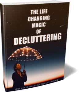 The Life Changing Magic Of Decluttering