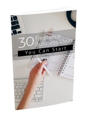 How To Start a Freelance Business