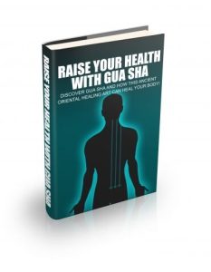 Raise Your Health With Gua Sha