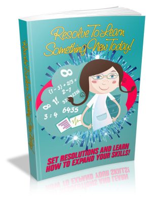 Resolve To Learn Something New Today!