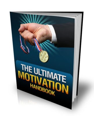 The Ultimate Motivation Handbook