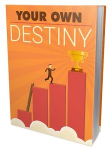 Your Own Destiny