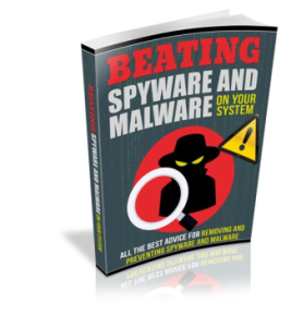 Beating Spyware And Malware on Your System